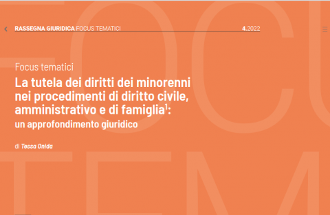 Cover dell’approfondimento giuridico su La tutela dei diritti dei minorenni nei procedimenti di diritto civile, amministrativo e di famiglia