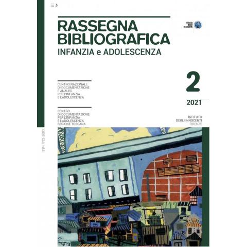 Rassegna bibliografica infanzia e adolescenza 2/2021