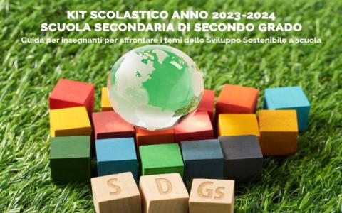 copertina del Kit scolastico anno 2023-2024. Scuola secondaria di secondo grado. Guida per insegnanti per affrontare i temi dello Sviluppo Sostenibile a scuola