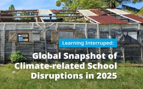 copertina del rapporto Learning Interrupted: Global Snapshot of Climate-Related School Disruptions in 2025