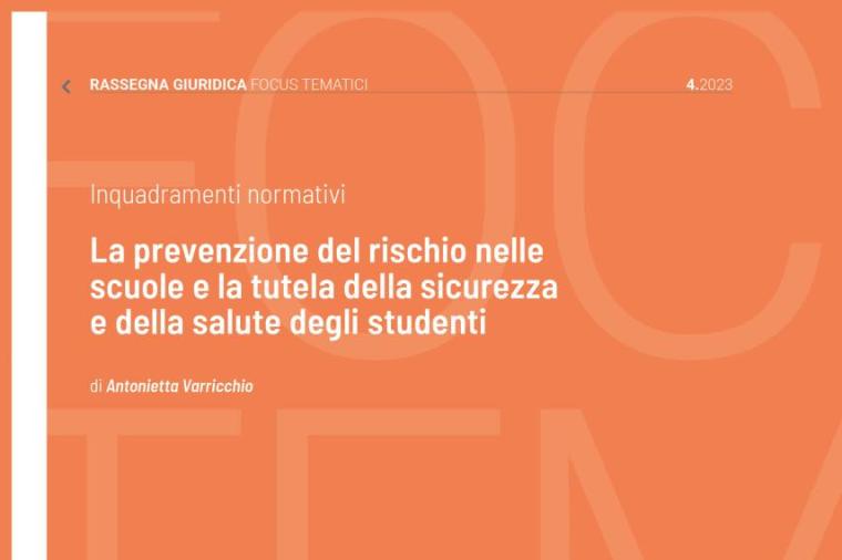 Cover La prevenzione del rischio nelle scuole e la tutela della sicurezza e della salute degli studenti