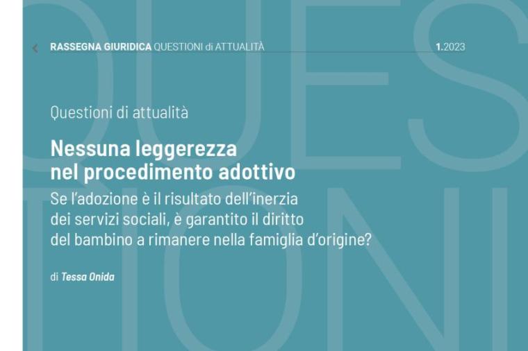 Nessuna leggerezza nel procedimento adottivo