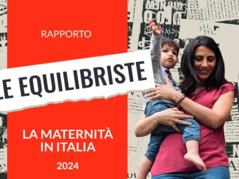 copertina del rapporto Le Equilibriste: la maternità in Italia 2024
