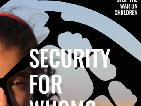 copertina del rapporto Stop the war on children: Security for Whom?